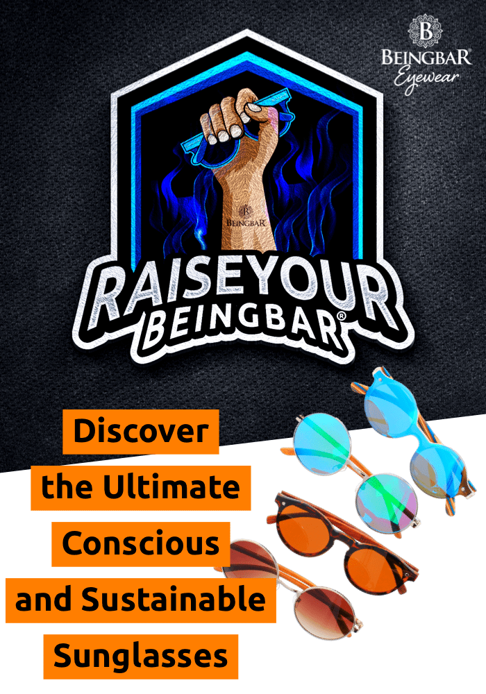 BEINGBAR Eyewear - The Ultimate Eco-Friendly and Conscious Sunglasses. Join the Movement