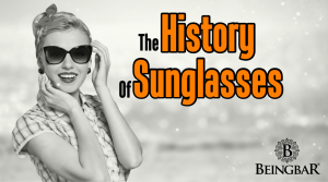 The History of Sunglasses
